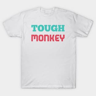 Tough Monkey Sweet Monkey T-Shirt